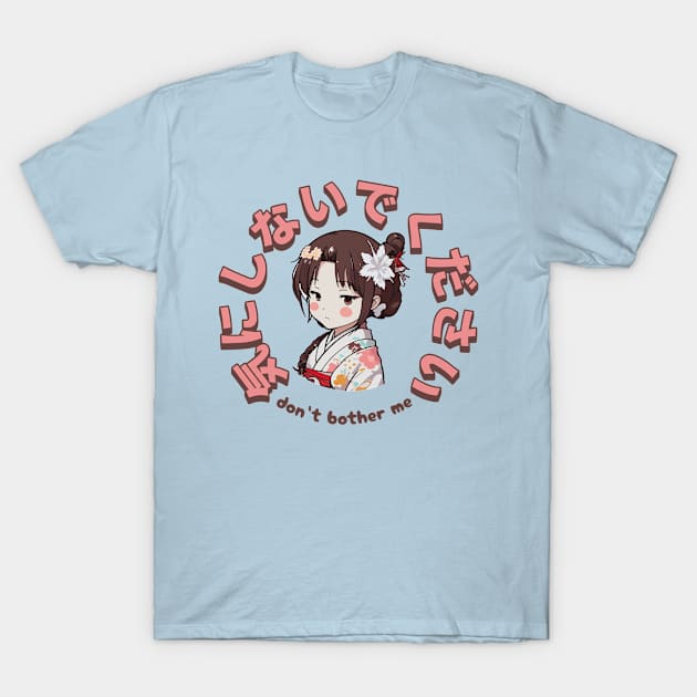 Anime style sticker "Don't bother me" T-Shirt by unremarkable